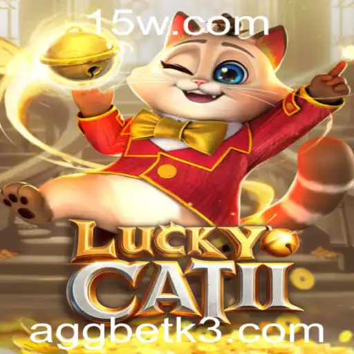 Aggbet | Explorando o Mundo de LuckyCatII: O Jogo de Estratégia e Sorte da Aggbet